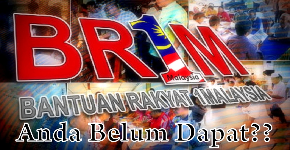 Aduan Bayaran Wang BR1M 2017 Belum Dapat - BMBlogr