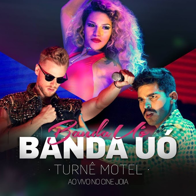 Banda Uó – Turnê Motel (Ao Vivo No Cine Joia) [iTunes Plus AAC M4A]