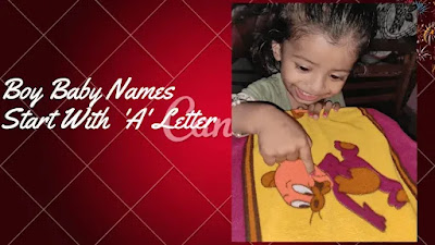 Boy Baby Names Start With A Letter