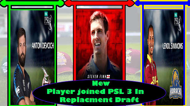 New Players in PSL 3 replacement draft