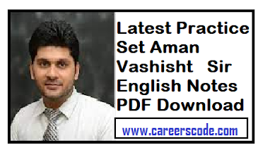 Latest Practice Set Aman Vashisht Sir English Notes PDF