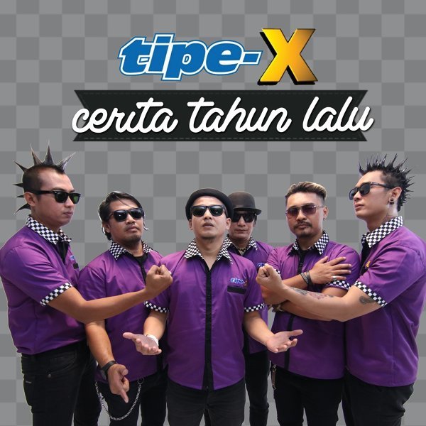 Lirik Lagu Cerita Tahun Lalu - Tipe-X - PANCASWARA LIRIK