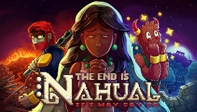 The End Is Nahual If I May Say So New Game Pc Xbox