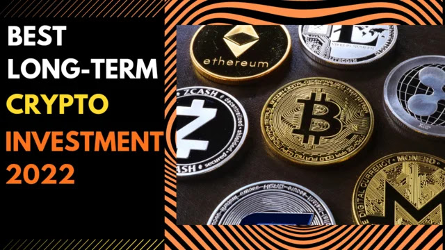 best long-term crypto investment 2022, best metaverse cryptocurrency, best long-term holding nft crypto, which is the best crypto for hodling in 2022