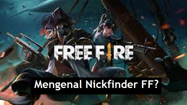  Nickfinder merupakan sebuah Website yang sudah terkenal di kalangan para pemain FF Nickfinder FF Keren 2022