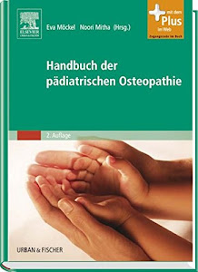 Handbuch der pädiatrischen Osteopathie: mit Zugang zum Elsevier-Portal