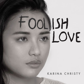 Download Lagu Karina Christy - Foolish Love