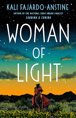 book cover of literary fiction novel Woman of Light by Kali Fajardo-Anstine