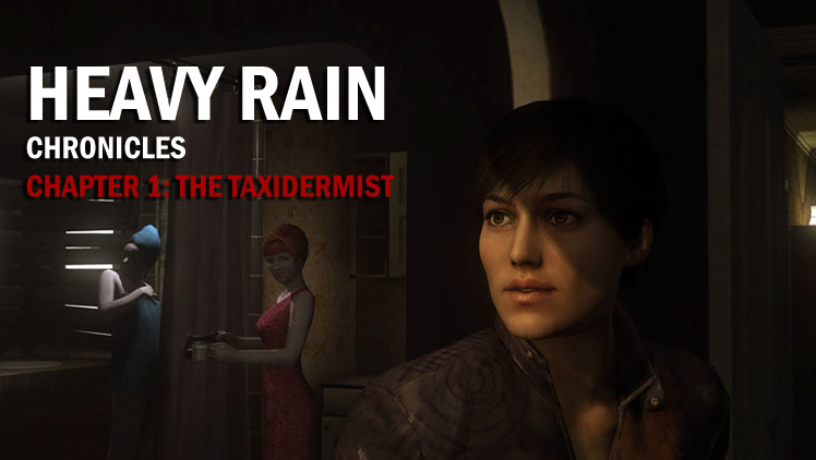 Heavy Rain Chronicles: The Taxidermist - DLC