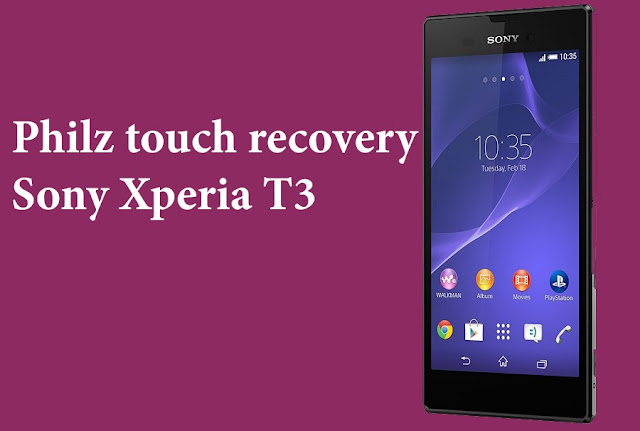 Philz touch cwm recovery on Xperia t3 D5102 & D5103