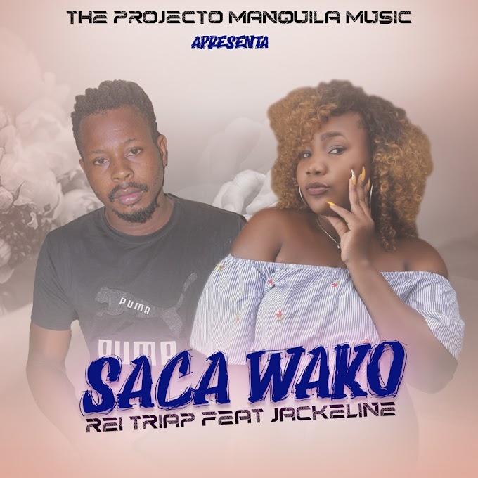 Rei Triap Feat Jackeline - Saca Wako [DOWNLOAD 2021] By Moz Arte Music