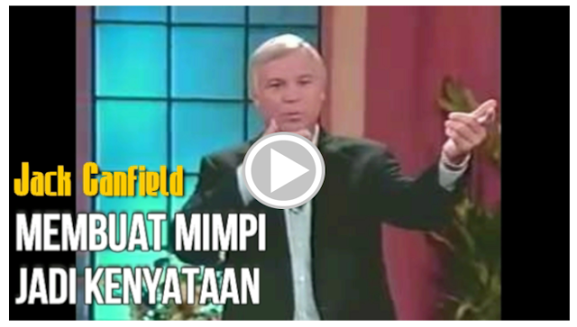 Jack Canfield - Membuat Mimpi Jadi Kenyataan ~ Blognya Elsa