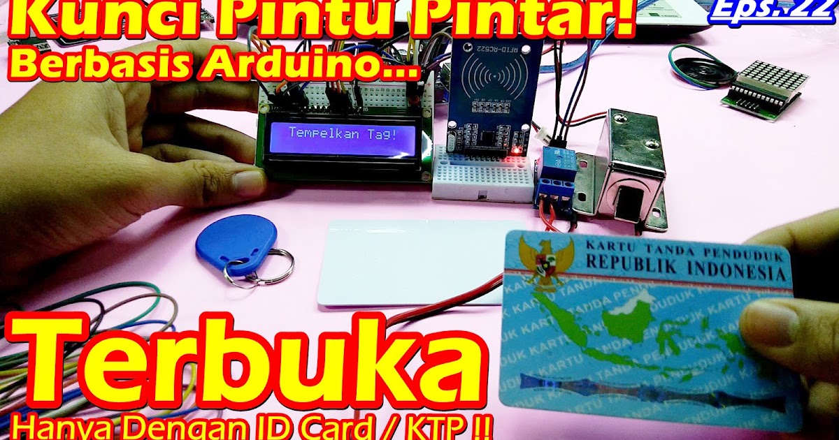 Membuka Kunci  Pintu  Dengan  KTP Elektronik berbasis Arduino  