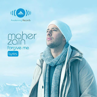 Lirik Maher Zain Forgive Me