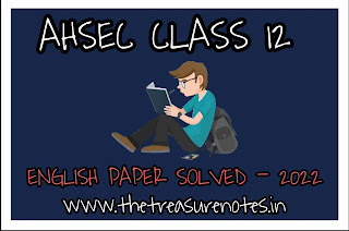 AHSEC Class 12 English 2022 Question Paper Solution | HS 2nd Year English 2022 Question Paper Solution