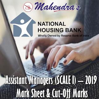 National Housing Bank | Assistant Managers (SCALE I) – 2019 | Mark Sheet & Cut-Off Marks