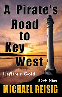 A Pirate's Road To Key West - Modern day high Caribbean adventure book sale promotion Michael Reisig