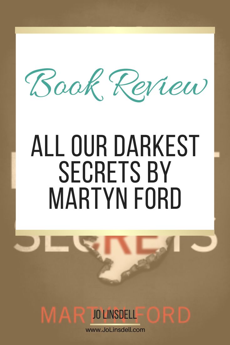 Book Review All Our Darkest Secrets by Martyn Ford