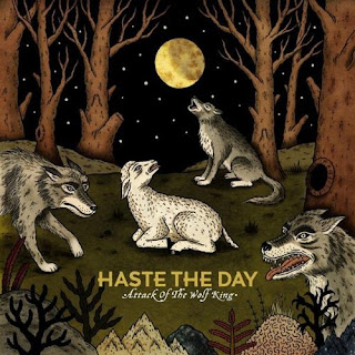 Haste The Day - Attack Of The Wolf King 2010