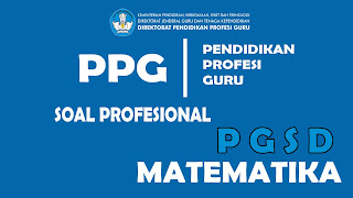 Soal Pretest PGSD Matematika Seleksi Calon PPG Daljab Tahun 2022
