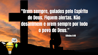 Orem sempre guiados pelo espirito de Deus