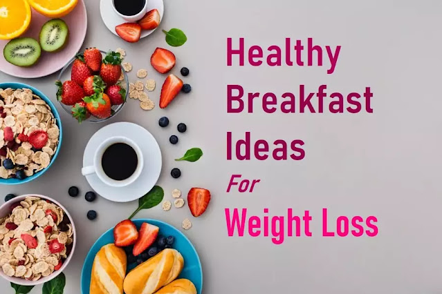 Healthy-Breakfast-Ideas-For-Weight-Loss