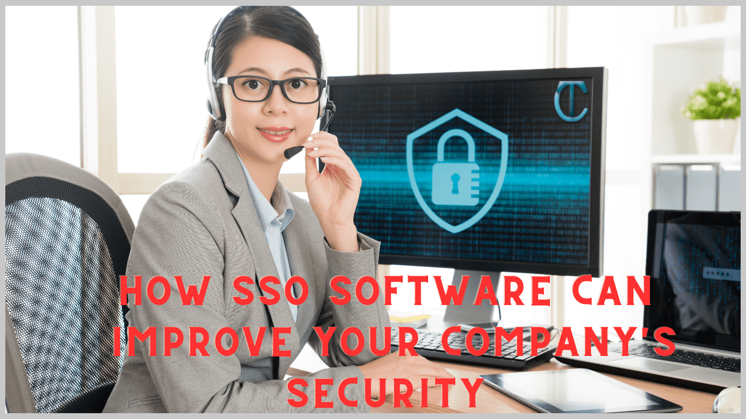 How SSO Software Can Improve Your Company's Security