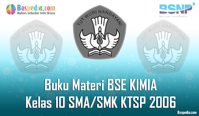 Buku Bahan Bse Kimia Kelas 10 Sma Ktsp 2006 Terbaru