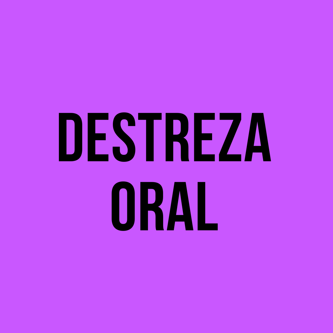 destreza oral