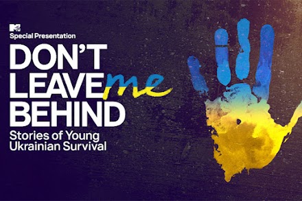 MTV presenta in anteprima “Don't Leave Me Behind: Storie Di Giovani Sopravvissuti Ucraini”