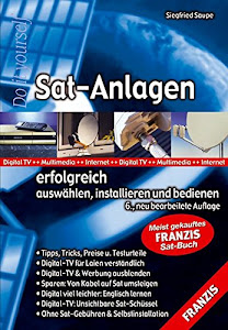 SAT-Anlagen: Erfolgreich auswählen, installieren und bedienen (DO IT!)