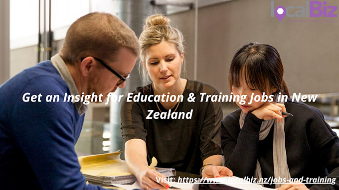 Get an Insight for Education & Training Jobs in New Zealand