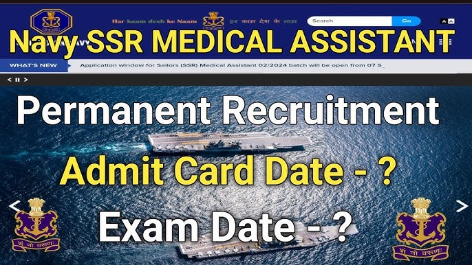 Indian Navy SSR Medical Assistant Admit Card 2024 Indian Navy SSR Medical Assistant Admit Card 2024