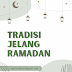 Tradisi Jelang Ramadan