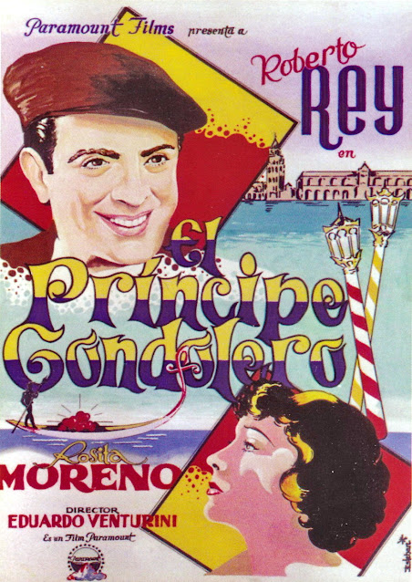 EL PRÍNCIPE GONDOLERO. Cartel. España. Arte: Antonio Esteban Lirola. EL PRÍNCIPE GONDOLERO. 1931. Estados Unidos. Dirección: Edward D. Venturini. Reparto: Roberto Rey, Rosita Moreno, Andrés de Segurola, Manuel Arbó, José Peña, Juan de Homs, Chevo Pirrín, Elena Landeros. Del libro EL CINE QUE YO PINTÉ: LOS CARTELES DE ESTEBAN, de Día Editores.