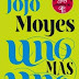 Reseña: Uno más uno de Jojo Moyes