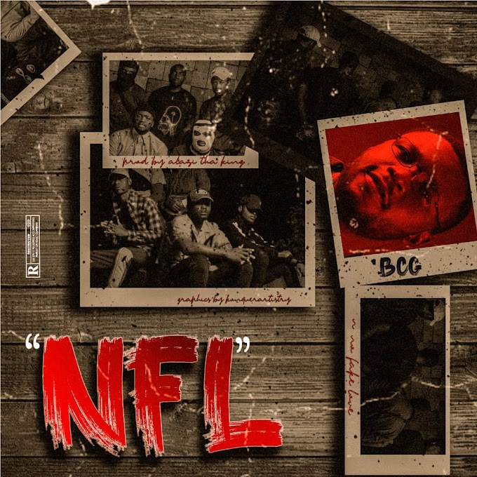 BCG – NFL (No Fake Love) 