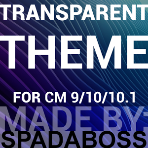 CM10/CM11 Transparent Theme 6.2 Android APK [Full] Latest Version Free Download With Fast Direct Link For Samsung, Sony, LG, Motorola, Xperia, Galaxy.