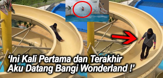 ‘Ini Kali Pertama dan Terakhir Aku Datang Bangi Wonderland !’ - 14 SEBAB !