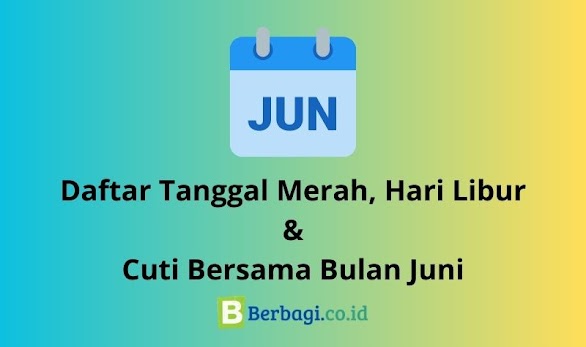 Tanggal Merah Juni 2023 (Hari Libur & Cuti Bersama)