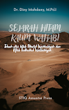 Sejarah Hitam Kaum Wahabi (Telaah atas kitab Fitnatul Wahhabiyah dan Kitab Fadhaihul Wabbahiyah)