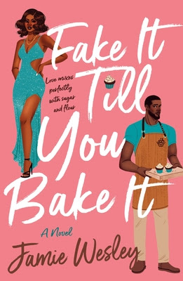 book cover of romantic comedy Fake It Till You Make It