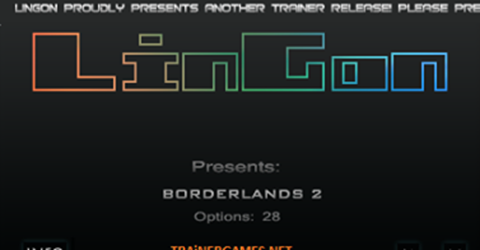 Borderlands 2 v1.0.21.818820 ( 28 Trainer) [LinGon]