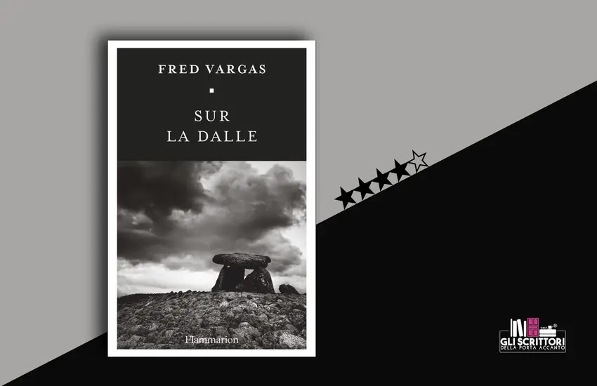 Recensione: Sur la dalle, di Fred Vargas