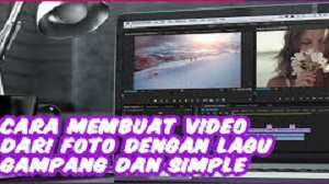 Cara Membuat Video dari Foto dengan Lagu