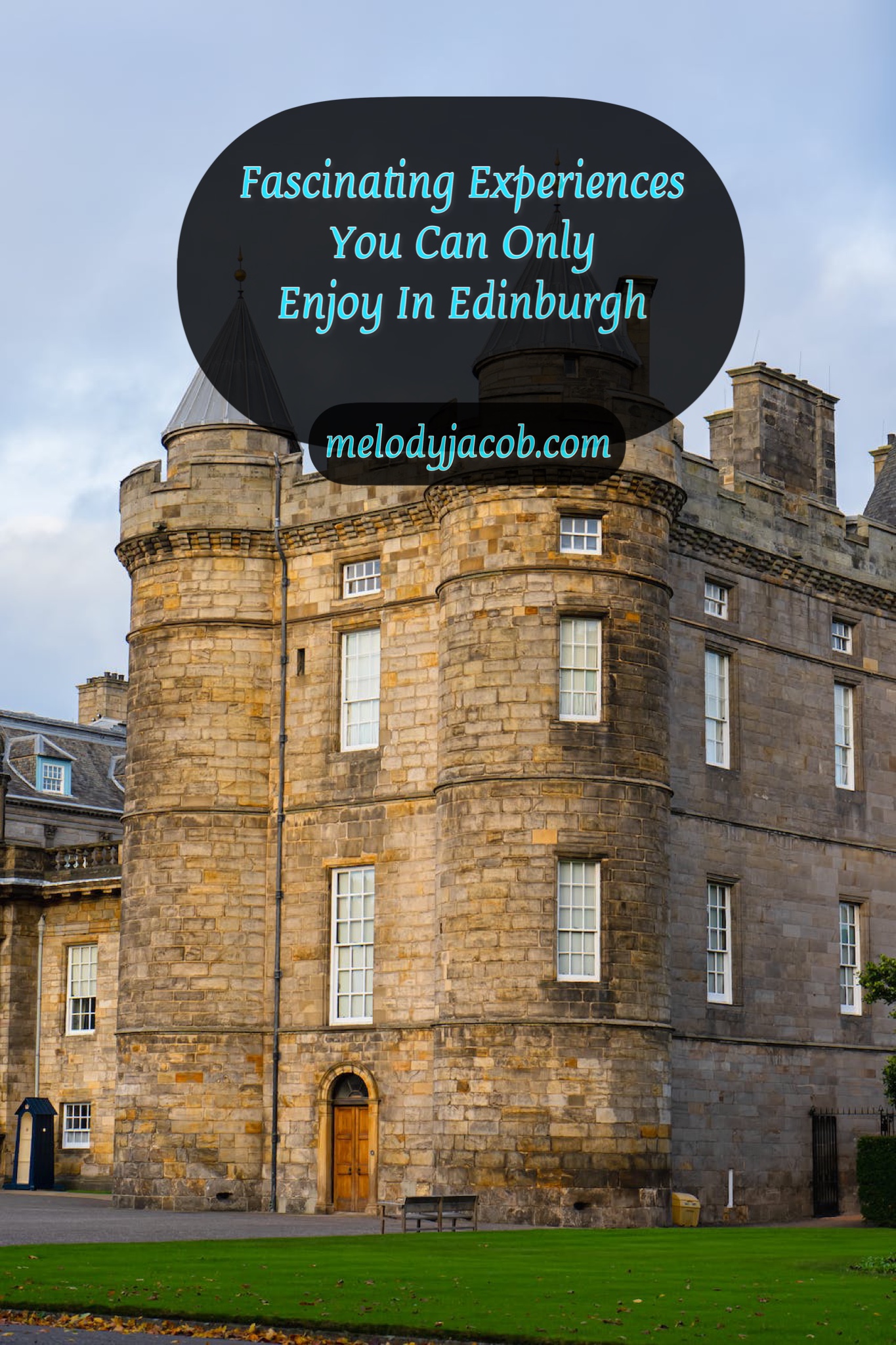 Fascinating Experiences You Can Only Enjoy In Edinburgh