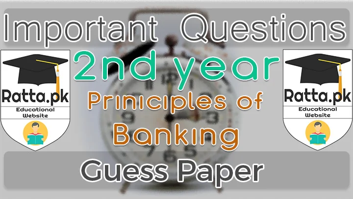 2nd Year (12th class) Icom Principles of Banking Guess Paper 2021