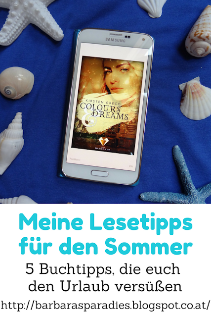 Meine Lesetipps für den Sommer: 5 Buchtipps, die euch den Urlaub versüßen - Colours & Dreams von Kirsten Greco