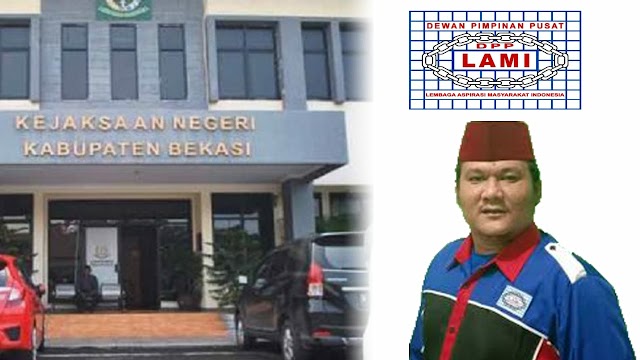 LAMI : Dukung Kejaksaan Negeri Kabupaten Bekasi Menuntaskan Kasus Pengadaan Alat Berat Senilai 8.4 Milyar