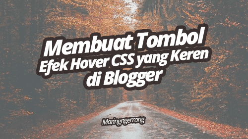 Membuat Tombol Efek Hover CSS Keren di Blogger